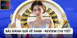 Bài đánh giá về Da88