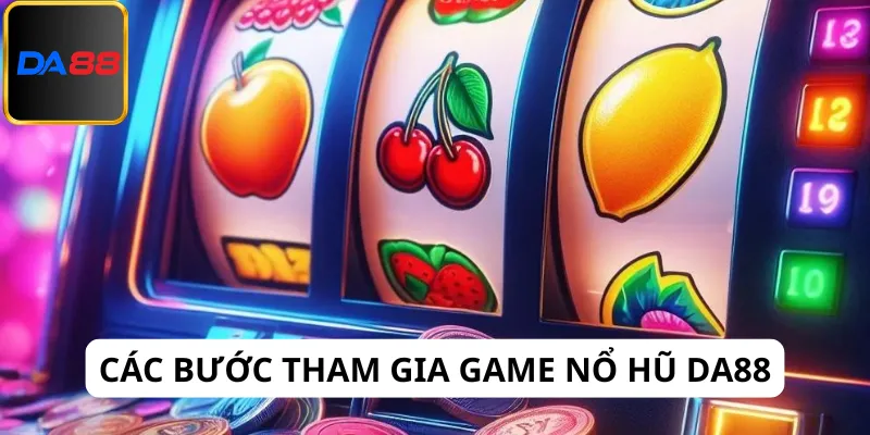 Các bước tham gia game nổ hũ Da88 rất đơn giản